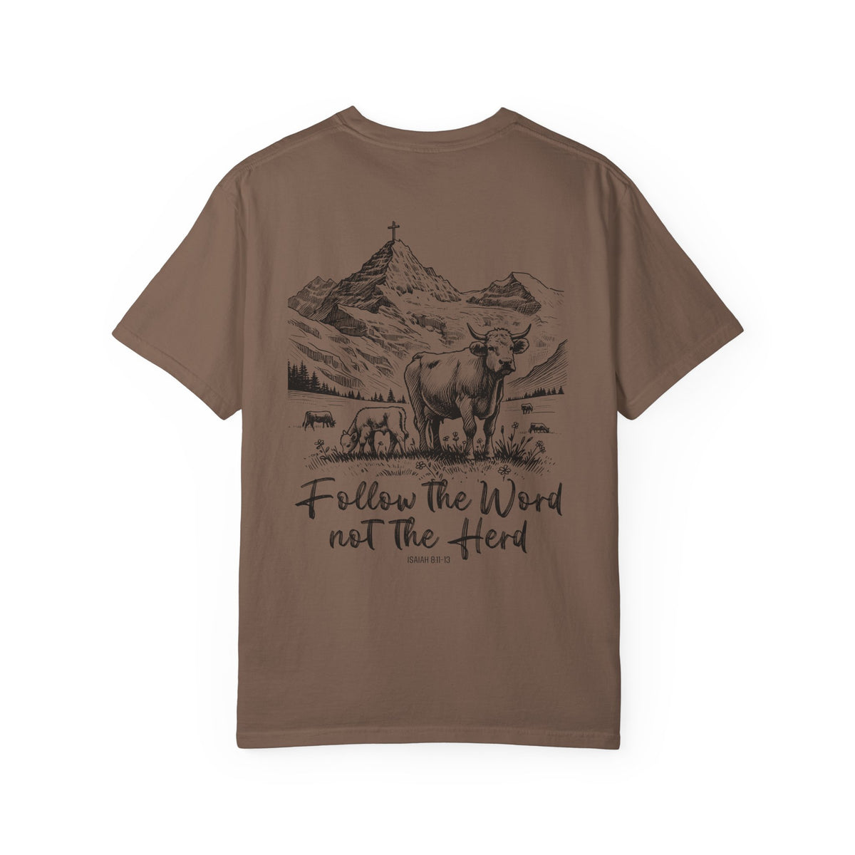 Cattle Follow the Word  Shirt