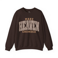 Make Heaven Crowded Sweatshirt