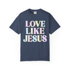 Pastel Love Like Jesus Shirt