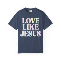 Pastel Love Like Jesus Shirt