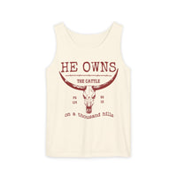 He Owns Cattle Tank Comfort Colors