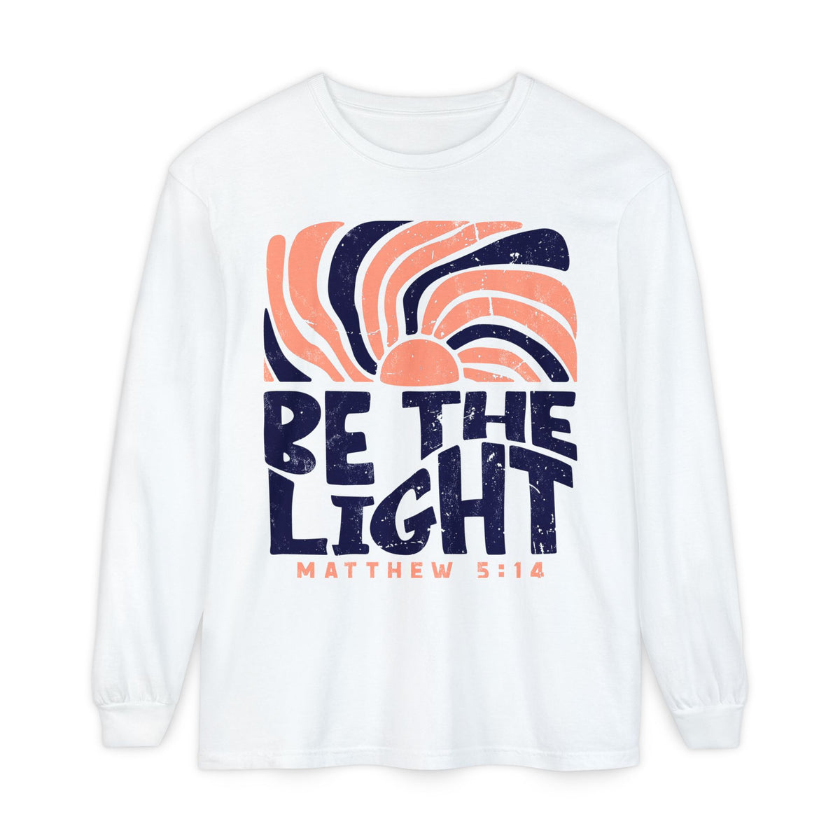 Be  The Light Long Sleeve