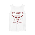 He Owns Cattle Tank Comfort Colors