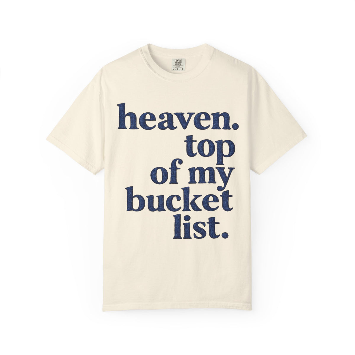 Heaven Top Of List Shirt