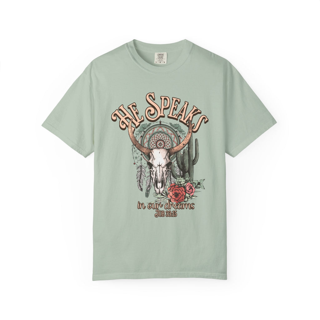 He Speaks In Our Dreams Shirt