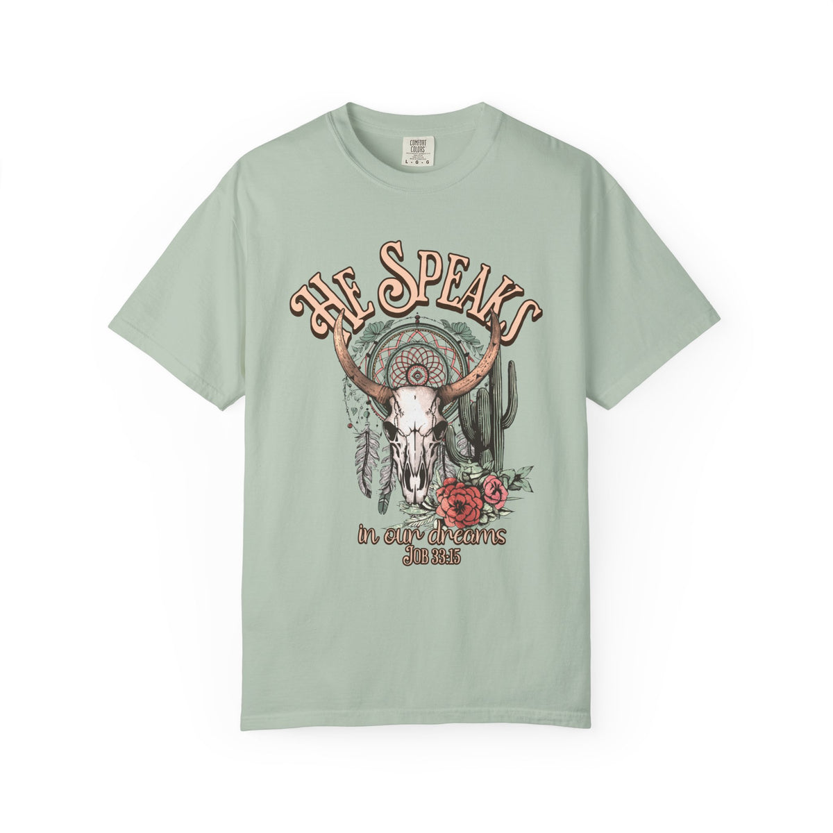 He Speaks In Our Dreams Shirt