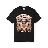 Give Yourself To The Lord Shirt