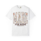 Wildflowers Made For More Shirt
