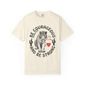 Tiger Be Strong Shirt