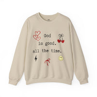 God Is Good All The Time Sweatshirt