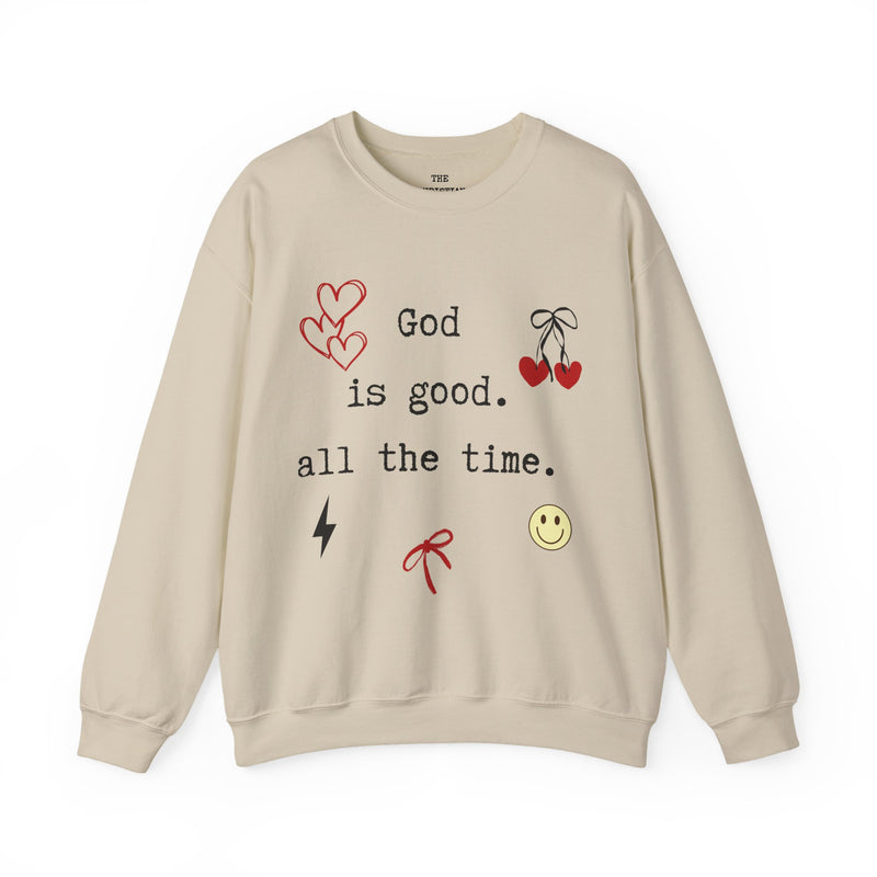 God Is Good All The Time Sweatshirt