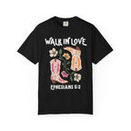 Walk in love Shirt