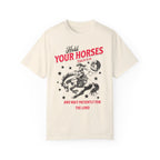 Hold Your Horses Shirt