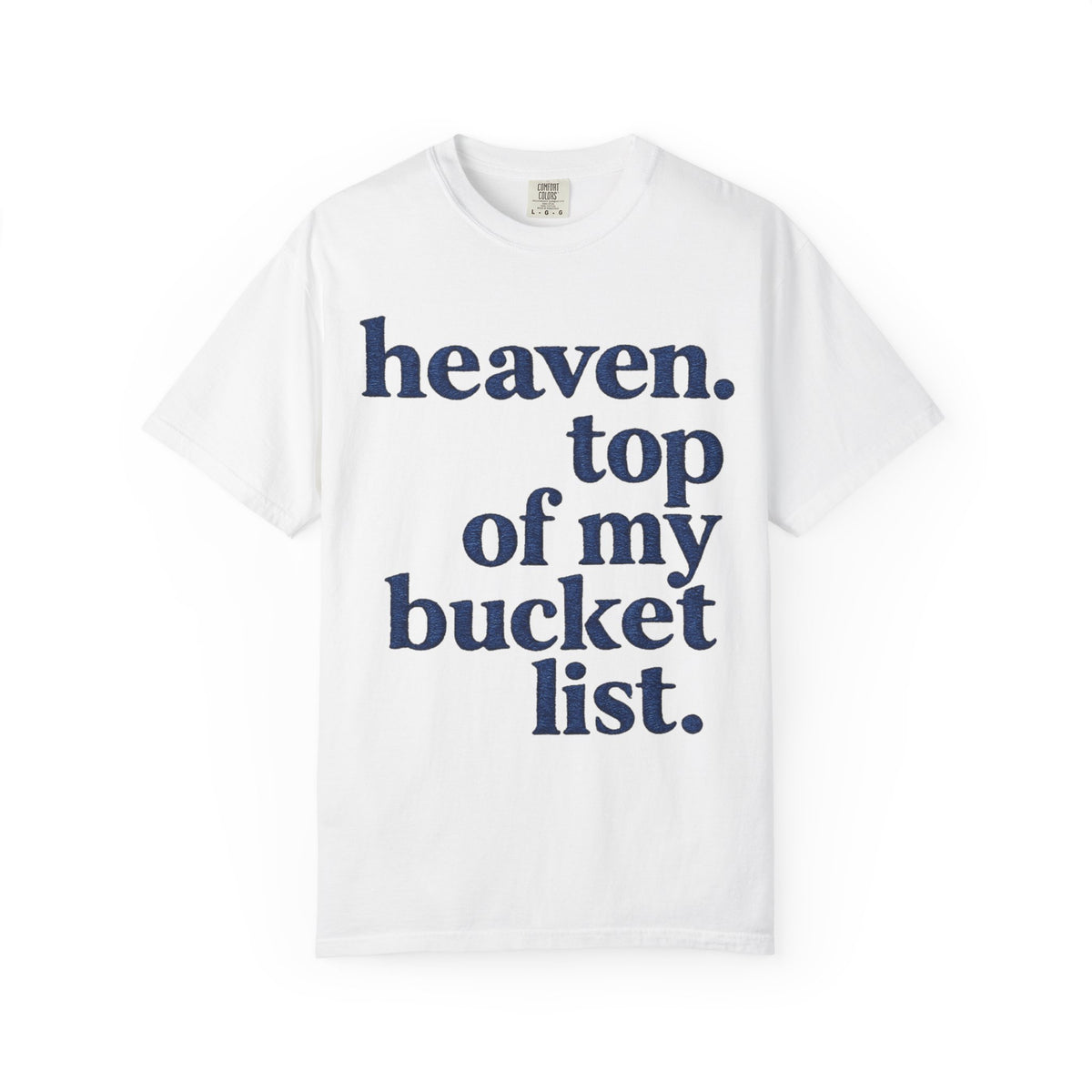 Heaven Top Of List Shirt