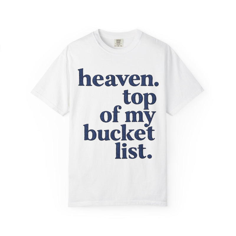 Heaven Top Of List Shirt