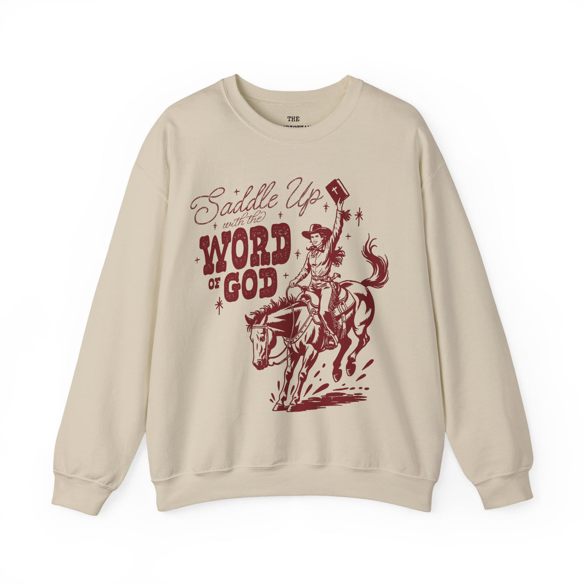 Saddle Up Word Of God Sweatshirt