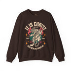 It is Christ Sweatshirt