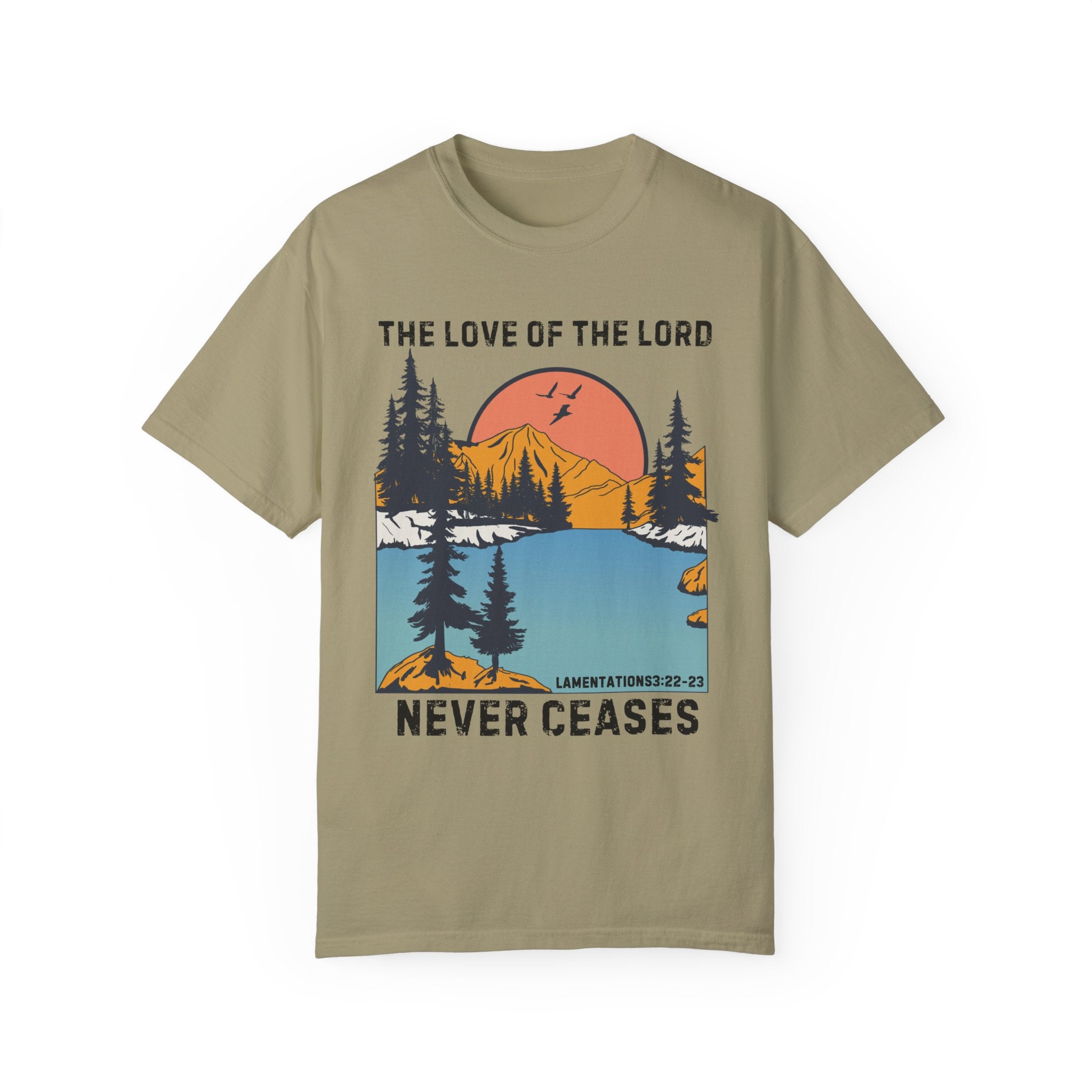 His Love Never Ceases Shirt