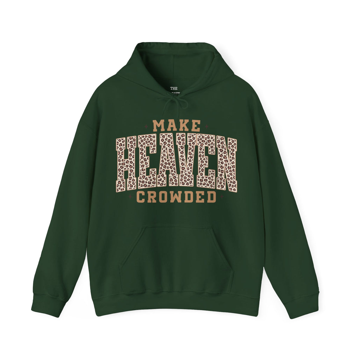 Make Heaven Crowded Hoodie