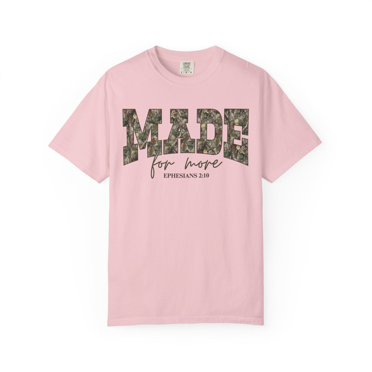 Camo Font Made For More Shirt
