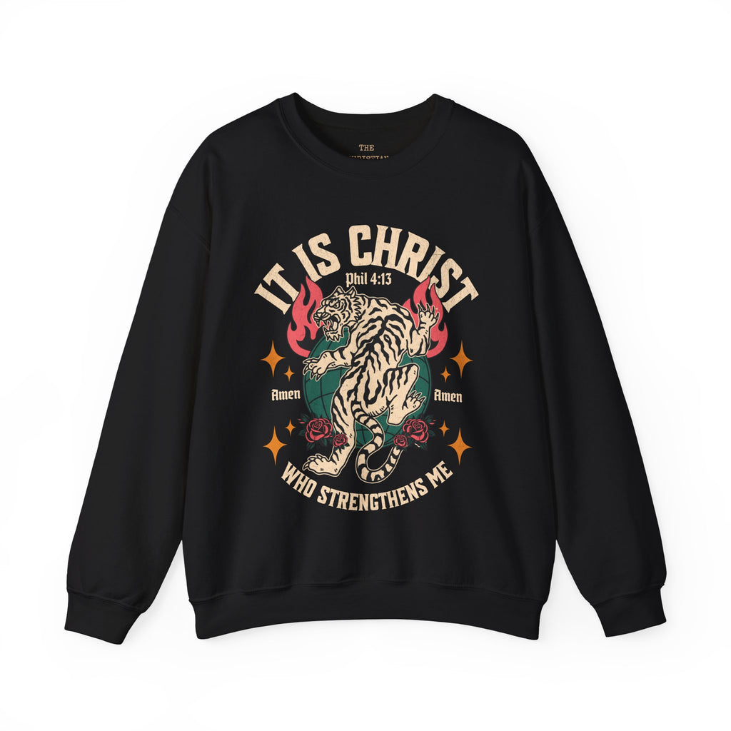It is Christ Sweatshirt