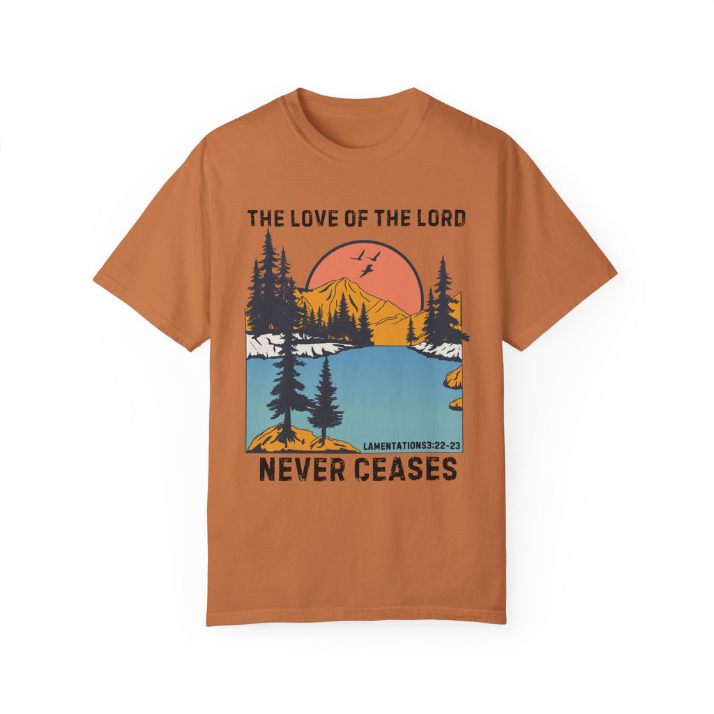 His Love Never Ceases Shirt