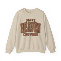 Crochet Font Make Heaven Crowded Sweatshirt