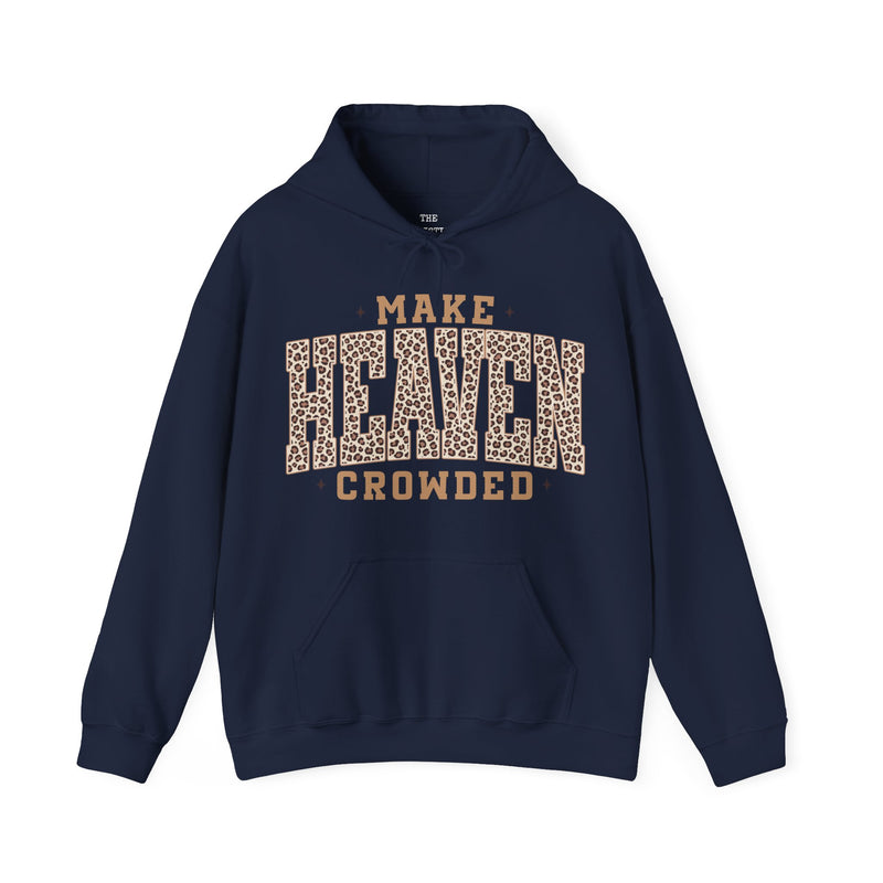 Make Heaven Crowded Hoodie