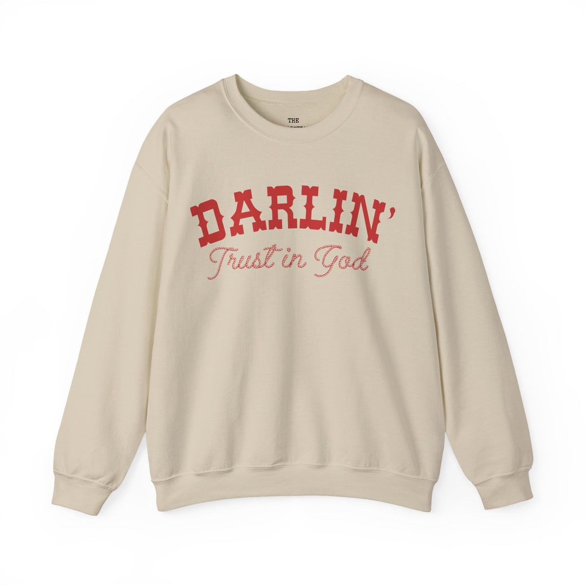 Darlin' Trust In God  Sweatshirt