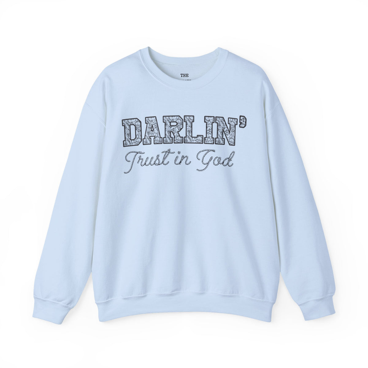 Lace Font Trust in God Sweatshirt