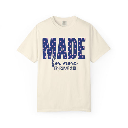 Polka Dot  Made For More Shirt