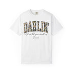 Darlin Let Me Tell You About My Jesus Shirt