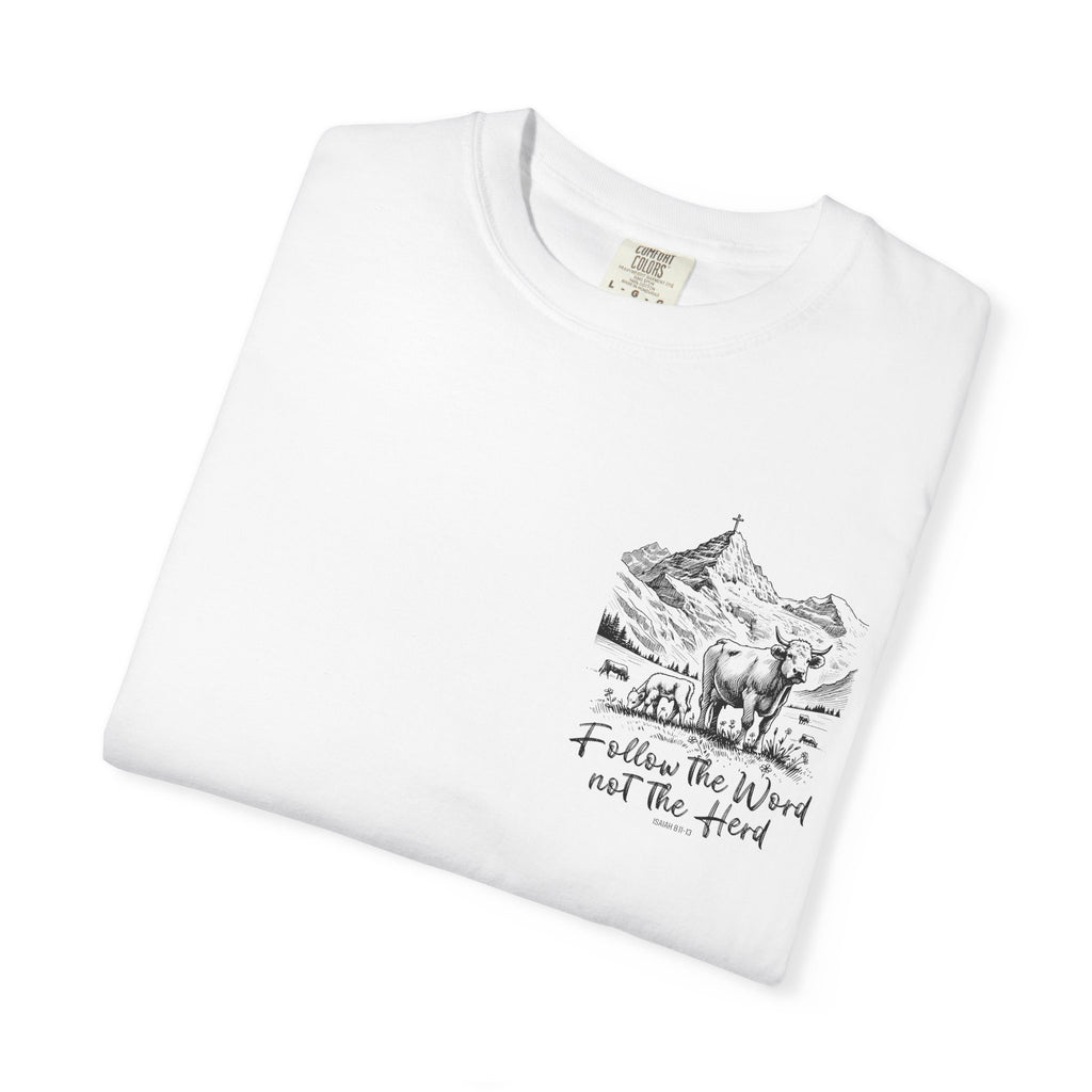 Cattle Follow the Word  Shirt