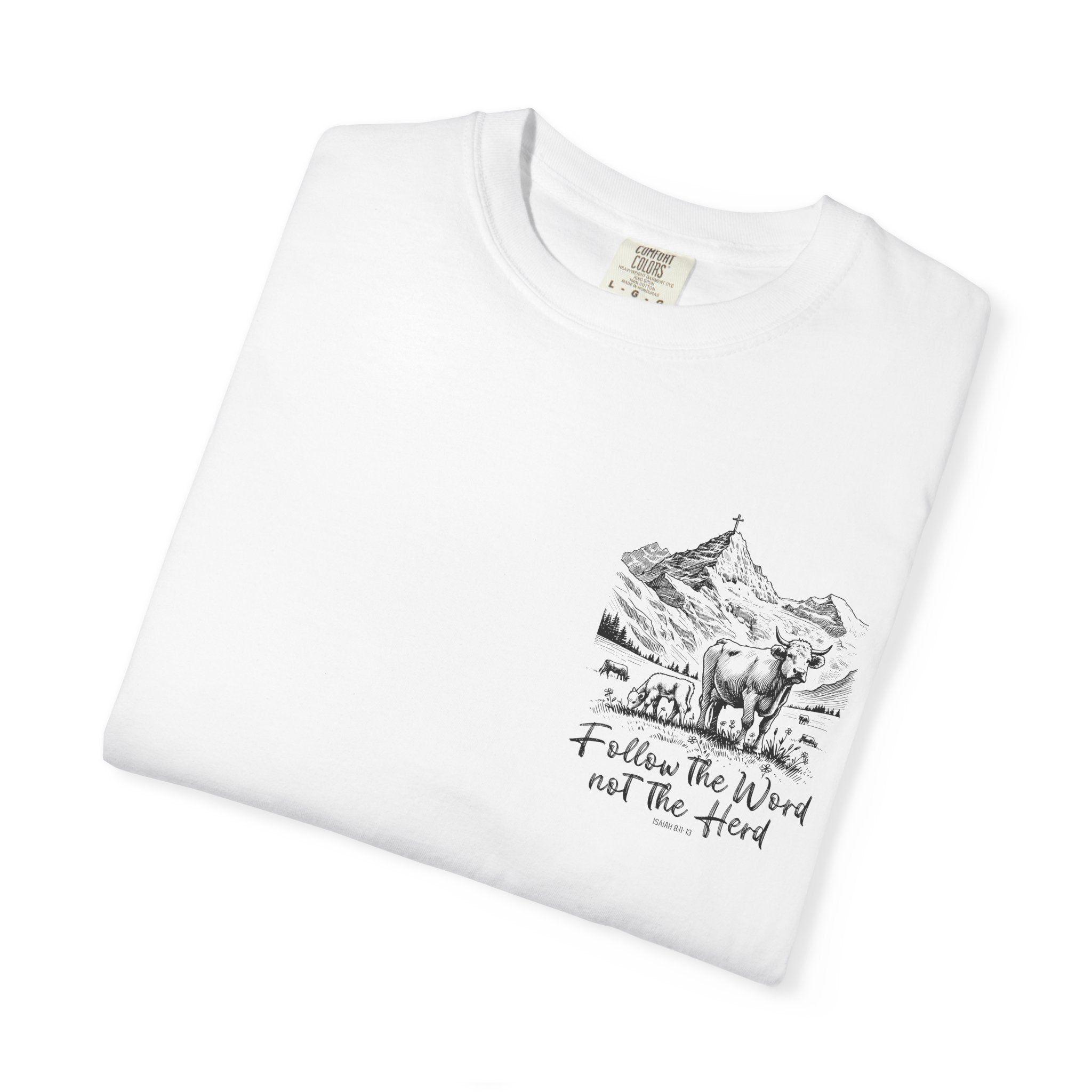 Cattle Follow the Word  Shirt