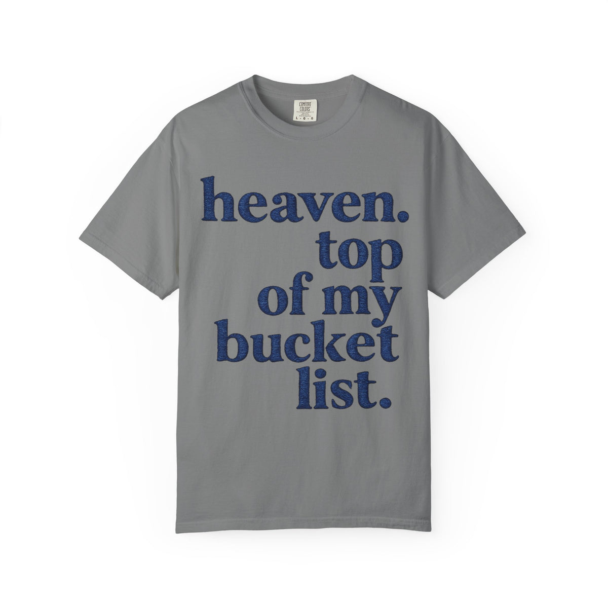 Heaven Top Of List Shirt
