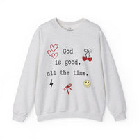 God Is Good All The Time Sweatshirt