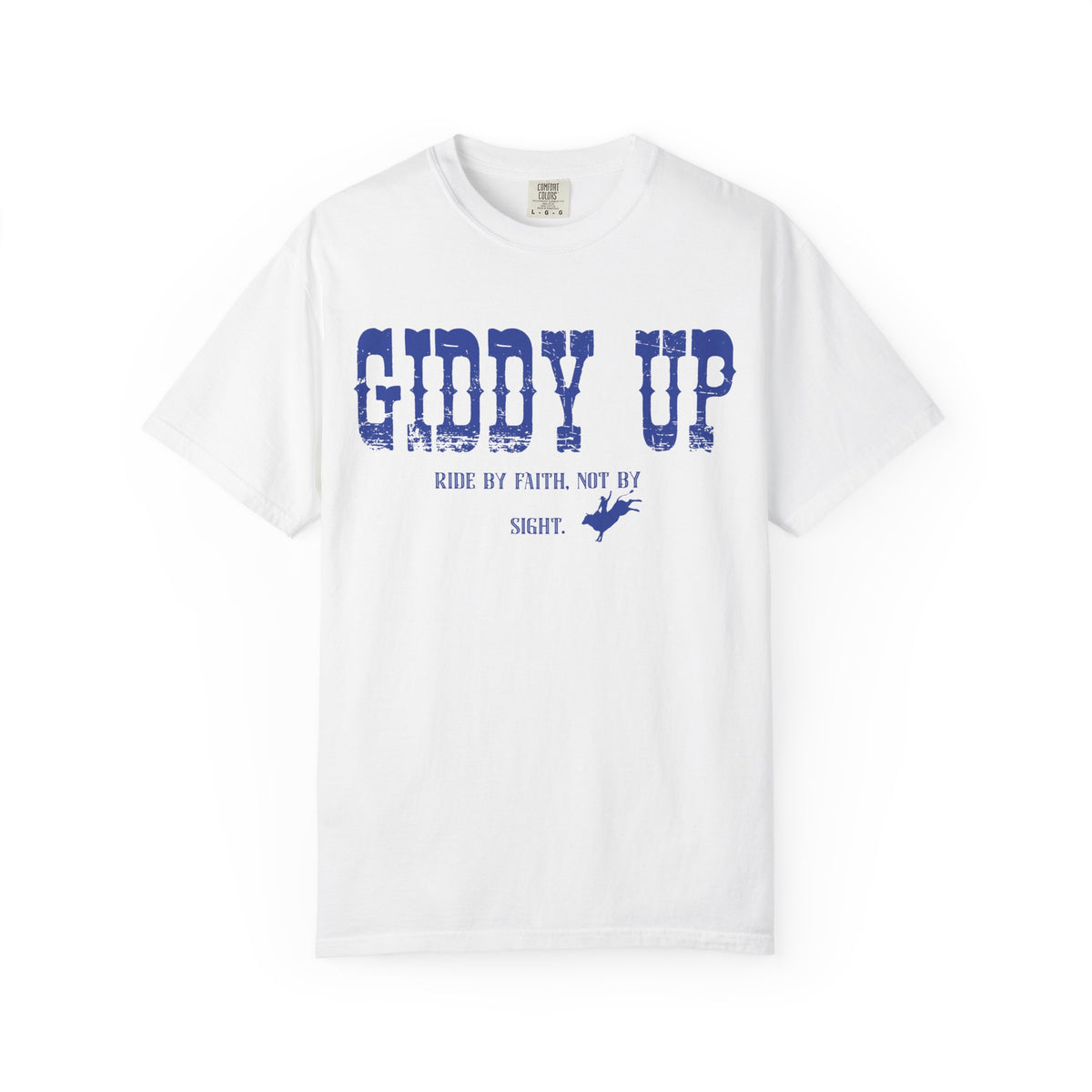 Giddy Up Ride By Faith Shirt