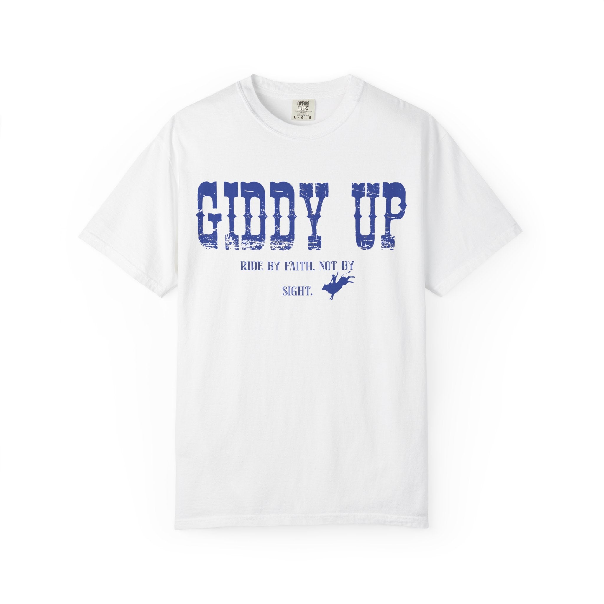 Giddy Up Ride By Faith Shirt