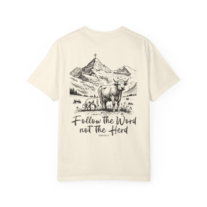 Cattle Follow the Word  Shirt