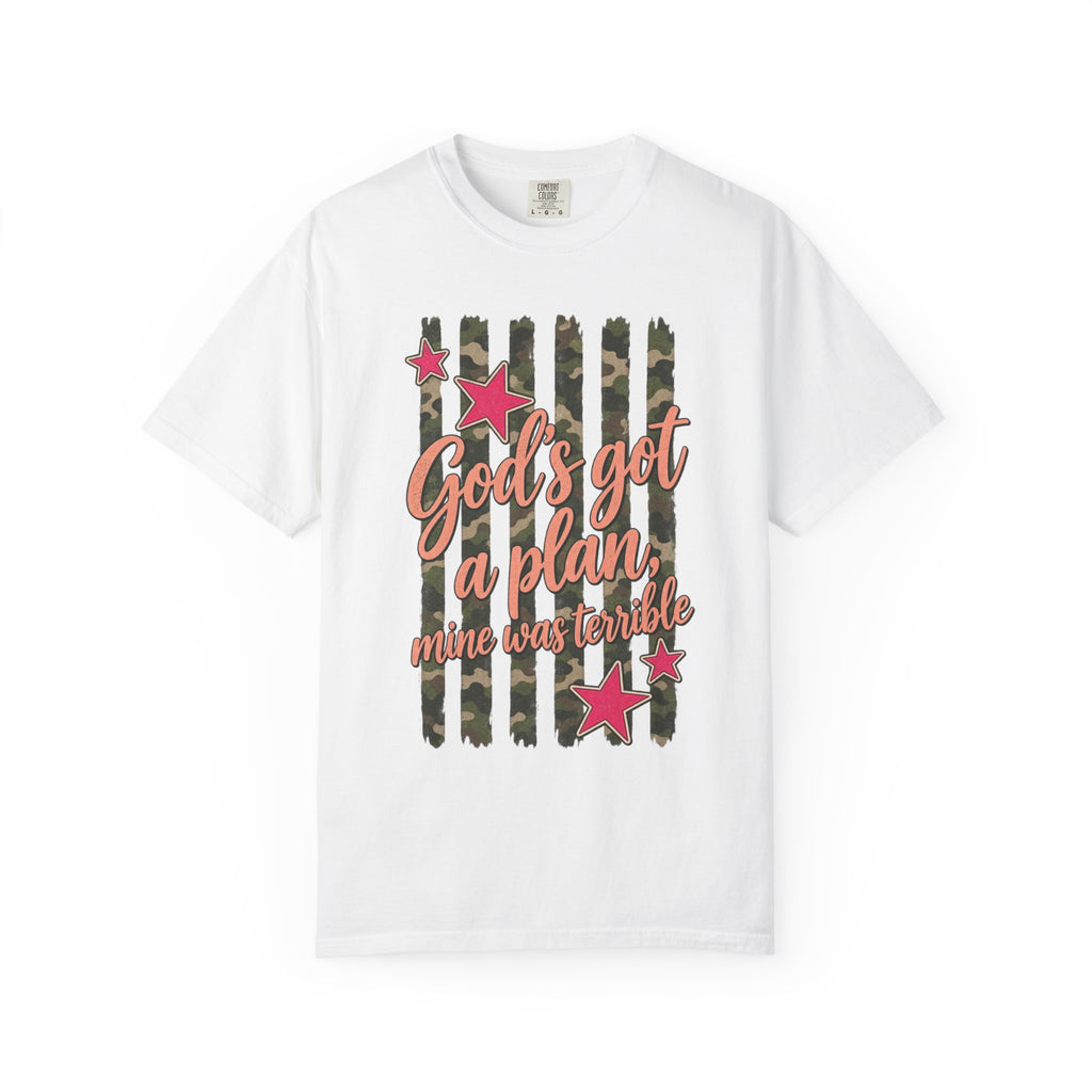 God's Got A Plan Mine Was Terrible Shirt