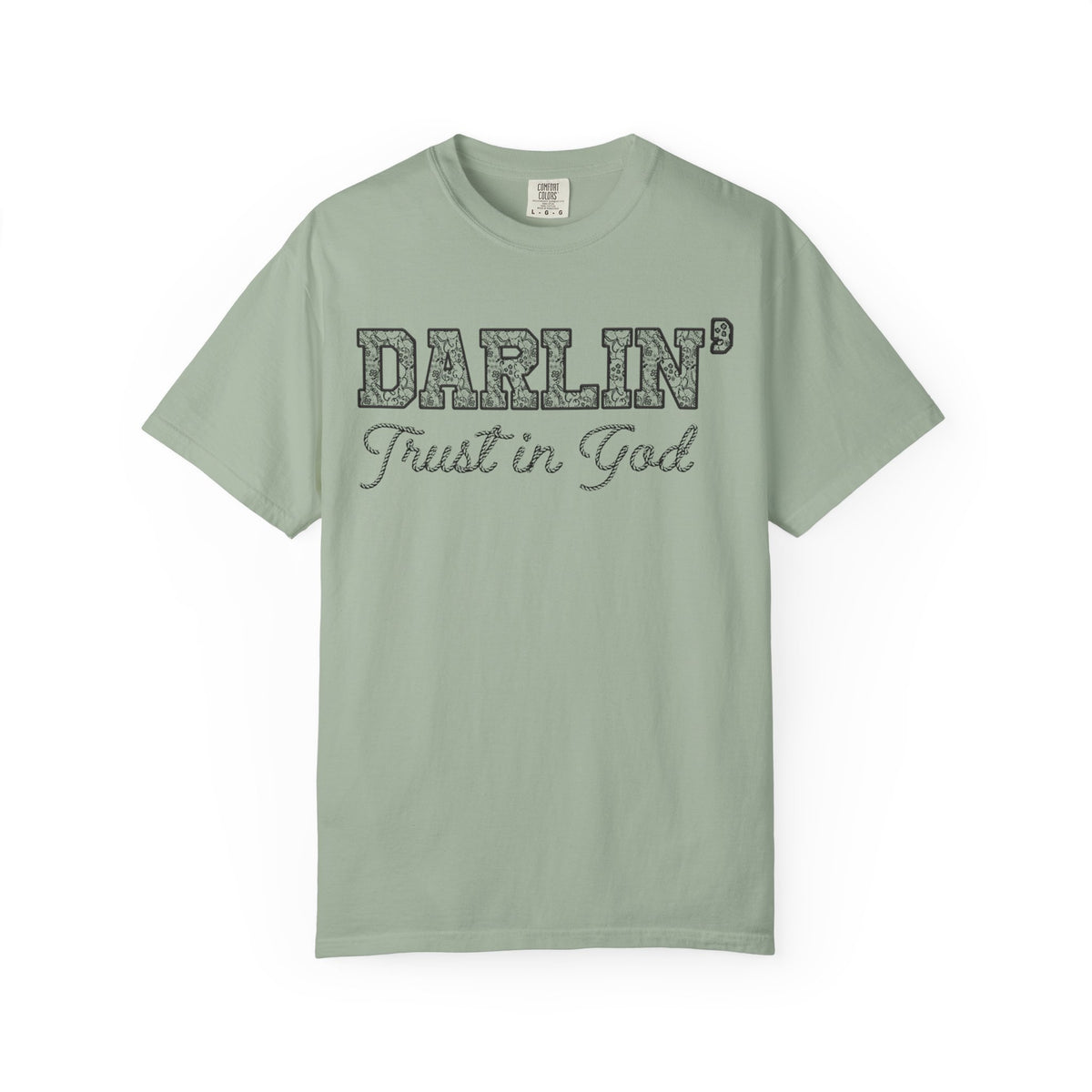 Lace Font Darlin Trust in God Shirt