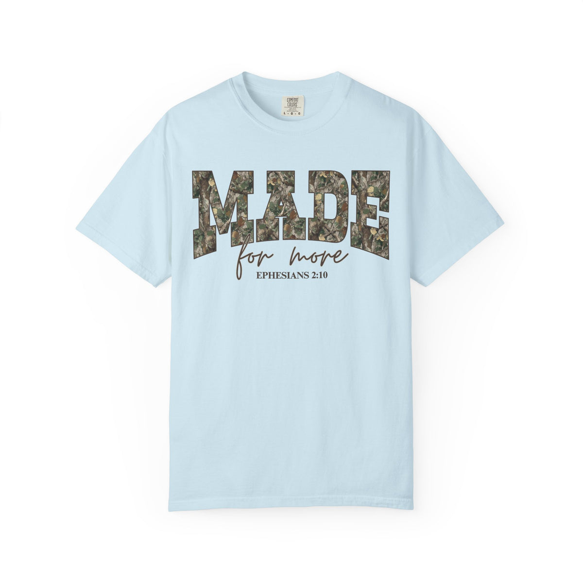 Camo Font Made For More Shirt