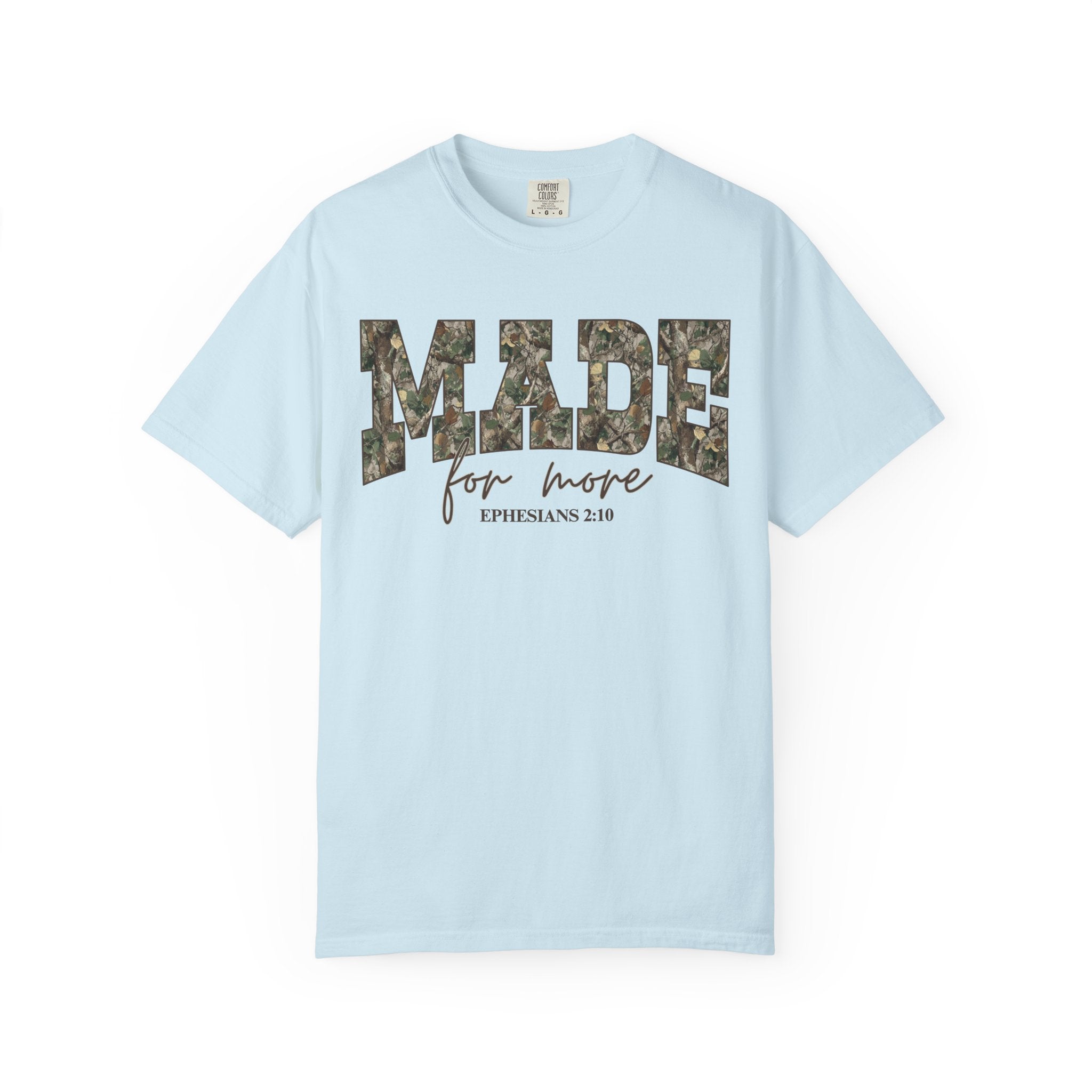 Camo Font Made For More Shirt
