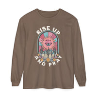 Rise Up And Pray Long Sleeve
