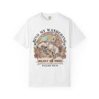 Bind My Wandering Heart Shirt