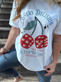 Every Decision Dice Shirt