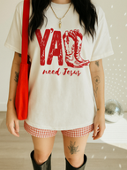 Y'all Need Jesus Shirt