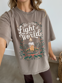 He Is The Light Of The World Shirt
