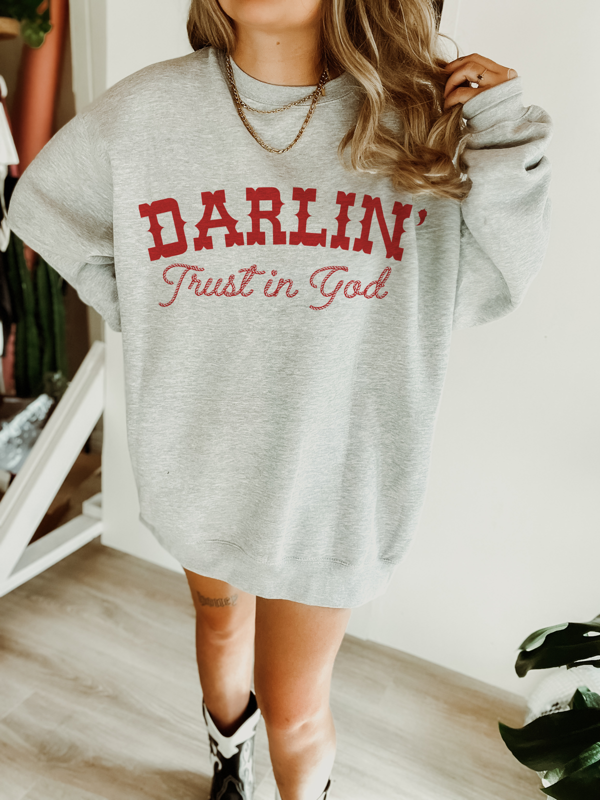 Darlin' Trust In God  Sweatshirt