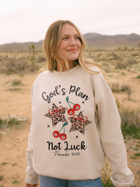 God's Plan Not Luck Sweatshirt